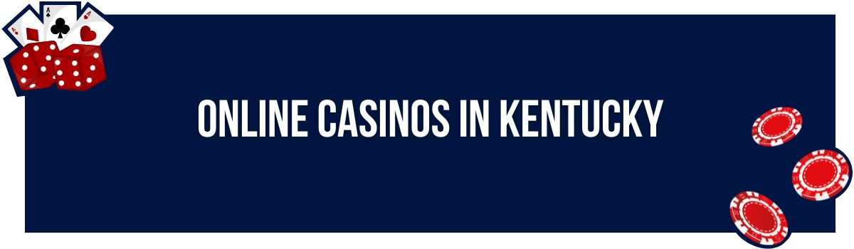 Online Casinos in Kentucky