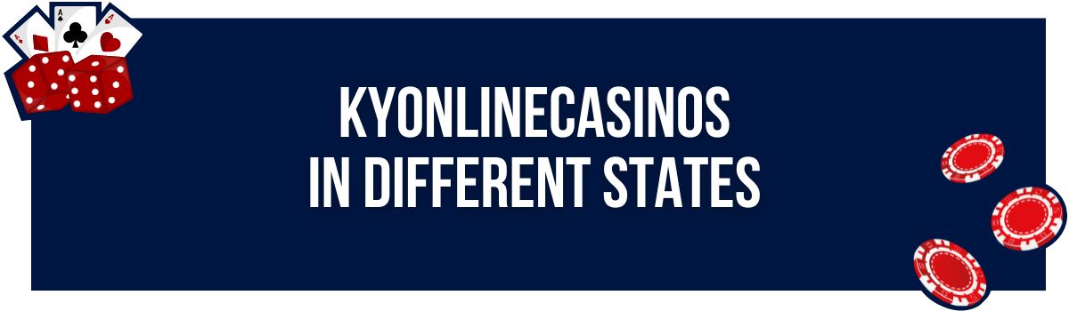 kyonlinecasinos in different states